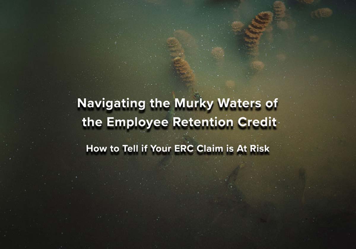 Navigating the Murky Waters of the Employee Retention Credit img