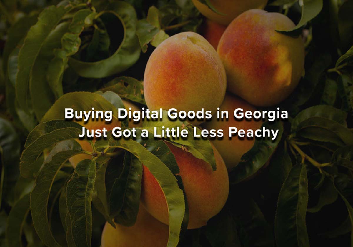 Buying Digital Goods in Georgia Just Got a Little Less Peachy img