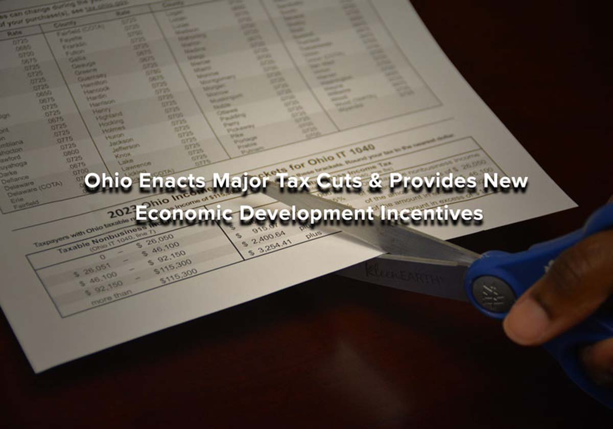 Ohio Enacts Major Tax Cuts & Provides New Economic Development Benefits img