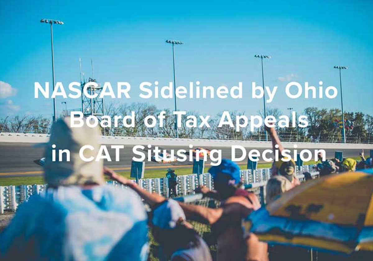 NASCAR Sidelined by Ohio Board of Tax Appeals in CAT Situsing Decision