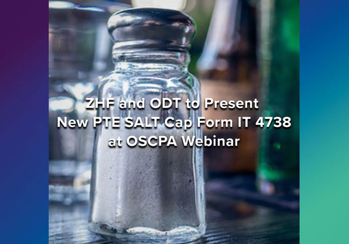 zhf and odt to present new pte salt cap form it 4738 at oscpa webinar img